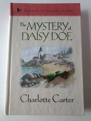 The Mystery Of Daisy Doe By Charlotte Carter-The Mysteries Of Sparrow Island • $10