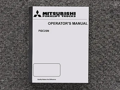 Mitsubishi Forklift FGC25N Operator Owner Maintenance Manual • $209.30