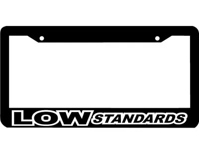 LOW STANDARDS Lowered Jdm Low Slow  License Plate Frame  • $6