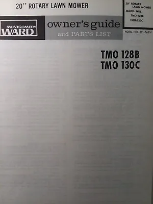 Montgomery Ward 20  Rotary Lawn Mower TMO-128B TMO-130C Owner & Parts Manual • $39.95