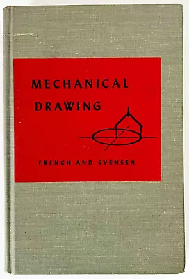 Mechanical Drawing By French And Svensen - 1948 Fifth Edition Hardcover Book • $21.50