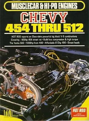 $37.86 • Buy Chevy 454 Yenko 502 512 496 Chevrolet Musclecar & Hi-Po Engines Book