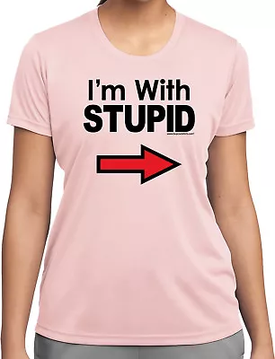 Buy Cool Shirts I'm With Stupid T-shirt Black Print Ladies Moisture Wicking Tee • £15.63