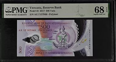 Vanuatu 500 VATU 2017 P 18 POLYMER SUPERB GEM UNC PMG 68 EPQ • $38.99