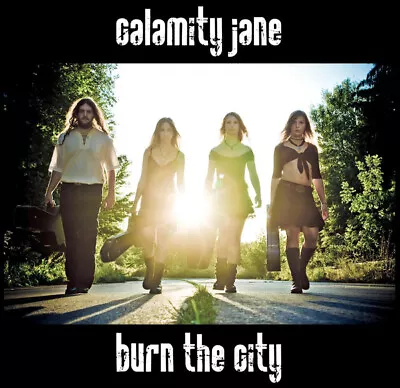 Calamity Jane - Burn The City - Used CD - K6999z • £29.25