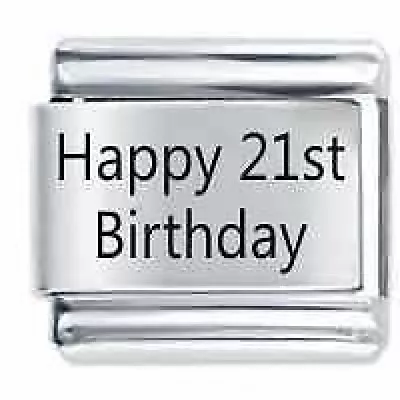 HAPPY 21st BIRTHDAY * Daisy Charm For Use With Italian Modular Charm Bracelets • £4.45