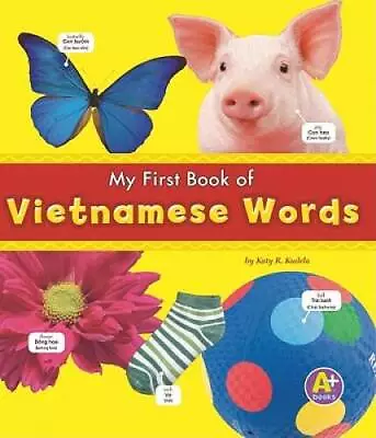 My First Book Of Vietnamese Words (Bilingual Picture Dictionaries) (Multi - GOOD • $5.82