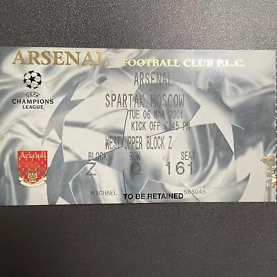 Arsenal V Spartak Moscow(UEFA Champions League 2000/01) 6/3/2001 Ticket • £2.97