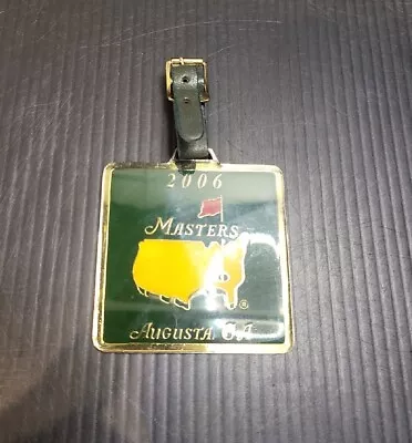  2006 Masters AUGUSTA GOLF TOURNAMENT Bag TAG In Case  • $35