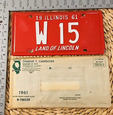 1961 Illinois TRAILER License Plate ALPCA Garage W15 Low Number With Envelope • $125