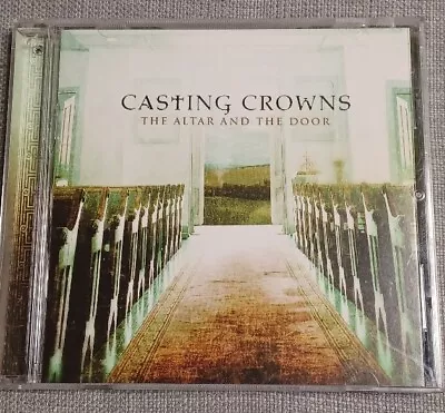$4.99 • Buy Casting Crowns - The Altar And The Door CD (2007 Sony/BMG Records)