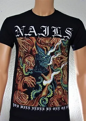 NAILS  (You Will Never Be One Of Us) Band T-Shirt  • $20.69