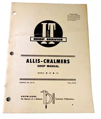 I&T Service ALLIS-CHALMERS Tractor AC-27  Illustrated Shop Manual Models 170 175 • $29.99