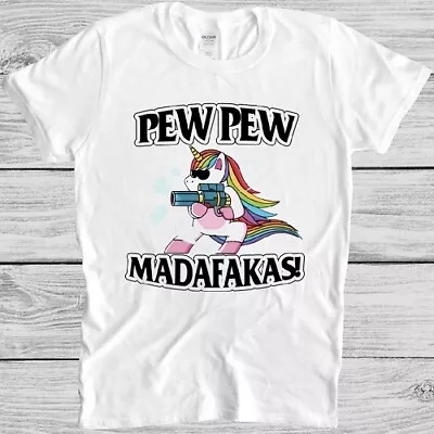 Pew Pew Madafakas T Shirt Meme Funny Unicorn LGBT Gift Tee M406 • £6.35