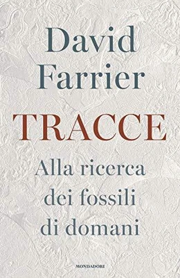 £25.82 • Buy Tracce. Alla Ricerca Dei Fossili Di Domani-David Farrier