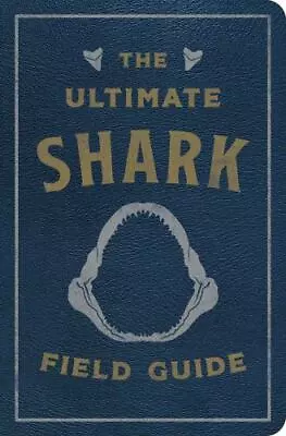 The Ultimate Shark Field Guide: The Ocean Explorer's Handbook (Sharks Observa.. • $10.99