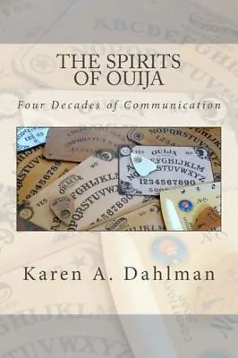 $17.14 • Buy The Spirits Of Ouija: Four Decades Of Communication