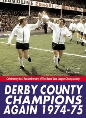 £3.53 • Buy Derby County Champions Again 1974-75 By Michael C*ckayne
