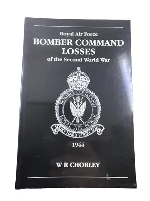 WW2 British RAF Bomber Command Losses 1944 Soft Cover Reference Book • £52.20