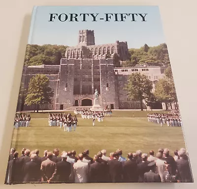 FORTY-FIFTY United States Military Academy 40TH REUNION Class Of 1950- 1990 Book • $27.99