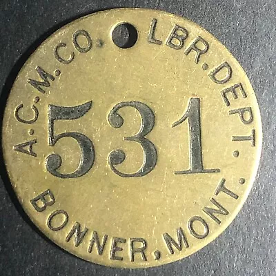 Anaconda Copper Mining Co. Bonner MONT MT Brass Tool Check Tag #531 Scarce • $24.99