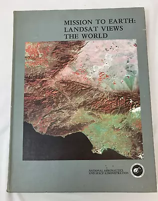 Mission To Earth: Landsat Views The World [NASA SP-360] 1976 Hardcover • $20