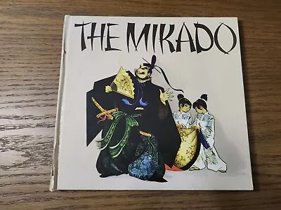 THE MIKADO By W.S. Gilbert & Arthur Sullivan. New York: Franklin Watts 1966 • $25