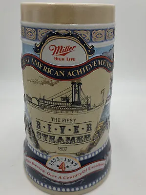 Miller High Life Beer Stein *Great American Achievements The First River Steamer • $5.99