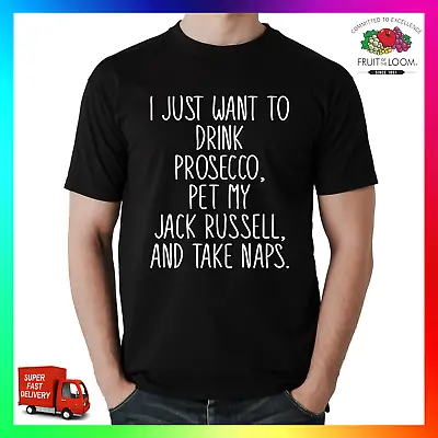 £14.99 • Buy Drink Prosecco Pet My Jack Russell Take Naps T-shirt Tee TShirt Funny Cute Dog