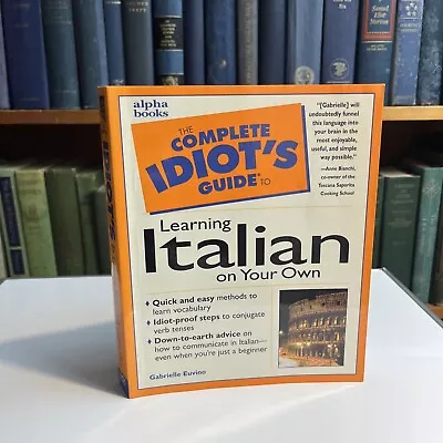 Complete Idiot's Guide To Learning Italian On Your Own By Gabrielle Euvino... • $5