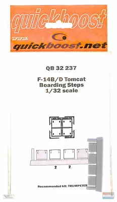 QBT32237 1:32 Quickboost F-14B F-14D Tomcat Boarding Steps (TRP Kit) • $12.69