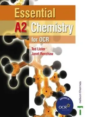 Essential A2 Chemistry For OCR Student Book (Essential A2 For Ocr)-Ted Lister  • £3.12