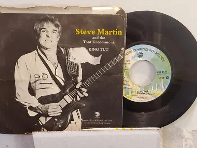 STEVE MARTIN 7  45 RPM  King Tut  &  Sally Goodin  W/ Pic Sleeve G+ To VG Cond. • $3