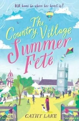 The Country Village Summer Fte By Cathy Lake (Paperback / Softback) Great Value • £3.36