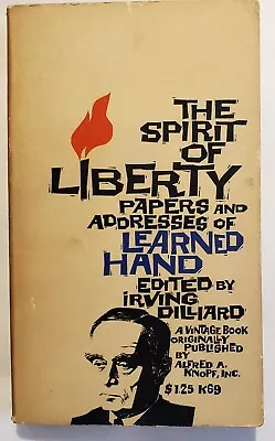 SPIRIT OF LIBERTY Papers & Addresses Of Learned Hand IRVING DILLARD 1959 PAPERBA • £19.79