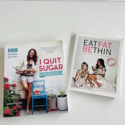 $21.21 • Buy I Quit Sugar By Sarah Wilson & Eat Fat Be Thin By Andi Lew Sugar Free Dairy Free