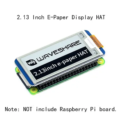 2.13  EinK Screen Kit For RPI Raspberry Pi Zero 2 W 3 Model B Plus 4 (No Touch ) • $16.99