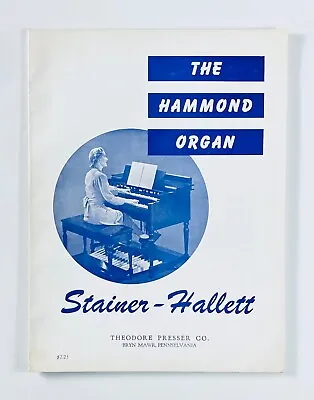 The Hammond Organ By Stainer-Hallet Introductory Players Guide 1943 VG • $14
