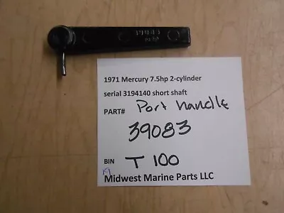 39083 Mercury 1971 7.5hp Outboard Motor Port Handle T100 • $19