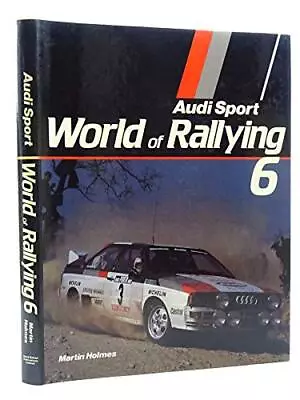 Audi Sport: World Of Rallying 6. • £43