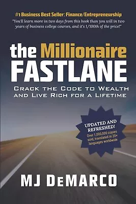 The Millionaire Fastlane : Crack The Code To Wealth And Live Rich For A Lifetime • $9.95