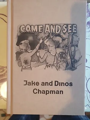 Jake & Dinos Chapman - Come And See. Serpentine/Koenig 2013 1st/1st Near Fine • £30