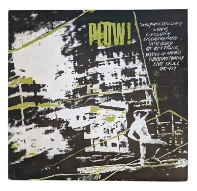 Plow! Compilation 1985 LP Organik ORG 85-1 Sonic Youth Lydia Lunch Swans • $15