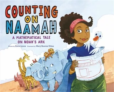 Counting On Naamah: A Mathematical Tale On Noah's Ark (Hardback Or Cased Book) • $17.58