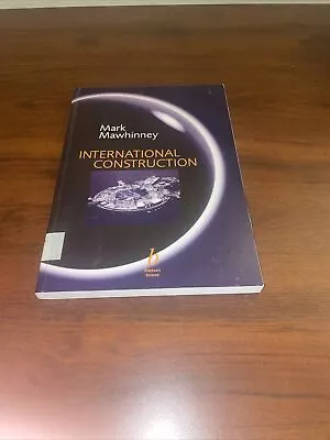 International Construction By Mark Mawhinney (2001 Trade Paperback) • $80