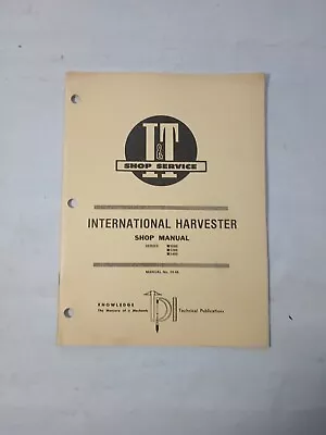 I&T Shop Service SHOP MANUAL International Harverster IH-56 5087 5477 G7018 • $30