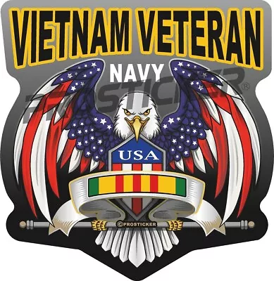 Navy Vietnam Veteran Decal USA Flag Eagle Military 4  ProSticker 264 • $7.95