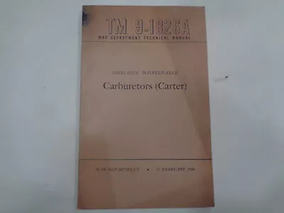 Carter Carburetors Ordnance Maintenance Manual 1944 WWII War Department • $17.99