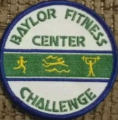 Baylor Fitness Center Challenge Embroidered Iron On Patch • $38.25