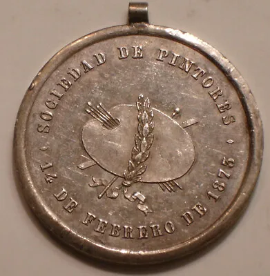 $24.50 • Buy 1870's Silver Medal Of Mexico SOCIETY OF PAINTERS Groves 194 A